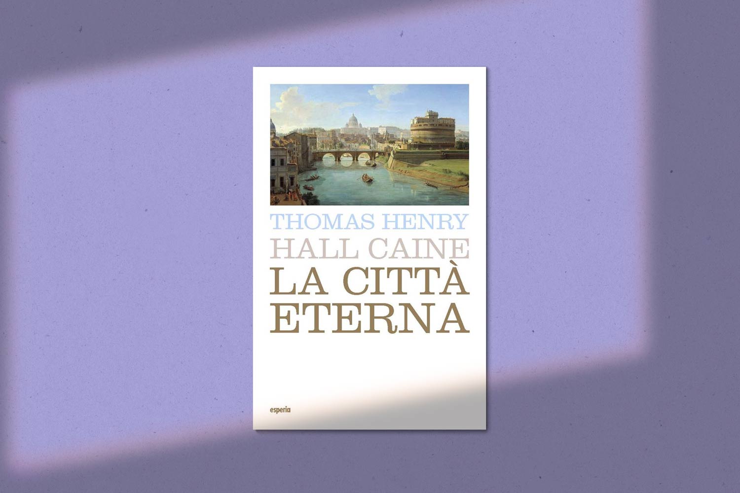 Al momento stai visualizzando La città eterna – Hall Caine